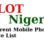 Slot Nigeria Phones and Price List | Latest Prices Of Phones in 2020