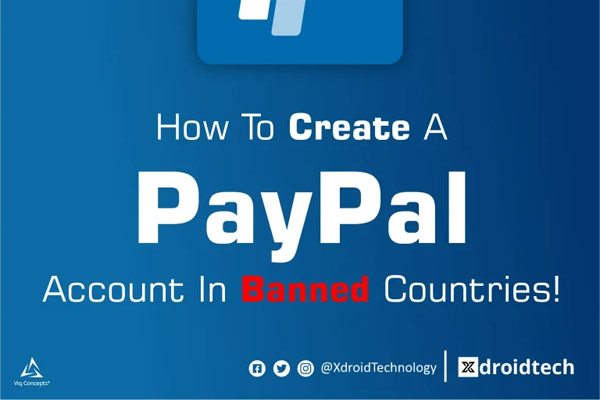 how to create paypal account in banned countries