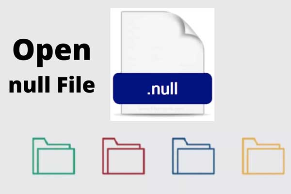 How to open up a null file