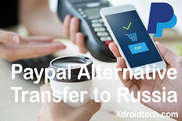 Paypal Alternative Transfer to Russia